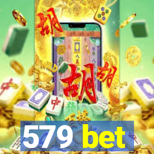 579 bet